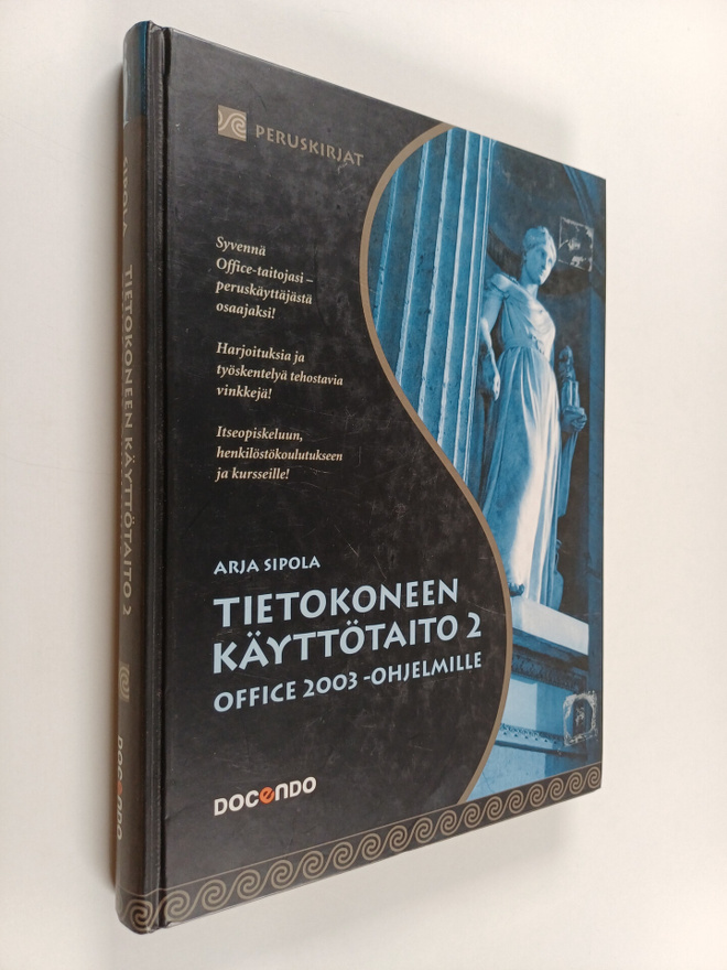 Tietokoneen käyttötaito : Office 2003 -ohjelmille 2