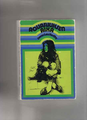 Herlihy,James Leo: Aquariuksen aika, WSOY 1973 ,nid.,kulttik