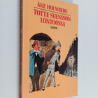 Åke Holmberg : Totte Svensson Lontoossa - pikkukuva 1