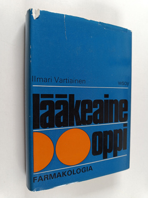 Ilmari Vartiainen : Lääkeaineoppi : farmakologia