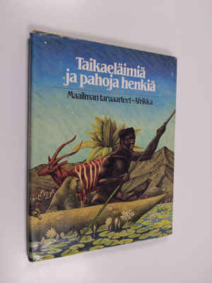 Jan Knappert : Taikaeläimiä ja pahoja henkiä