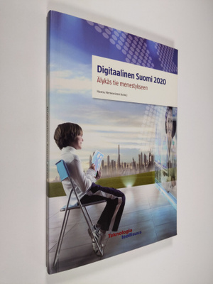 Hannu Hernesniemi : Digitaalinen Suomi 2020 : älykäs tie ...