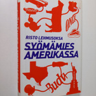 Risto Lehmusoksa : Syömämies Amerikassa : kulinaarinen ma... - pikkukuva 1