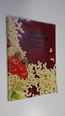 Maukasta makaronia kerran viikossa