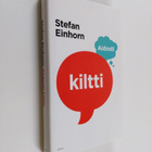 Stefan Einhorn : Aidosti kiltti - pikkukuva 1