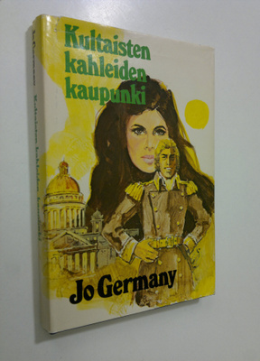 Jo Germany : Kultaisten kahleiden kaupunki
