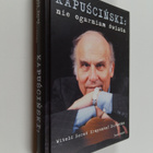Ryszard Kapuscinski ym. : Kapuscinski - nie ogarniam swiata - pikkukuva 1