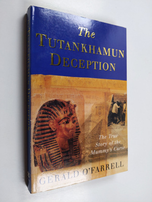 Gerald O'Farrell : The Tutankhamun Deception