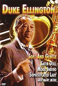 Duke Ellington - Soft and Gentle - DVD