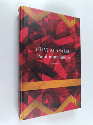 Päivi Alasalmi : Pajulinnun huuto