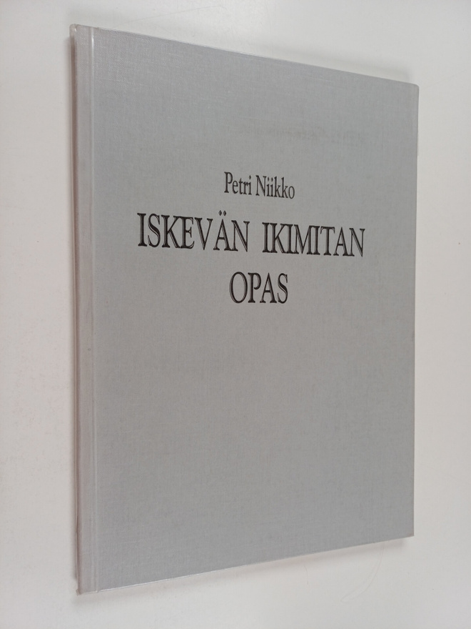 Petri Niikko : Iskevän ikimitan opas
