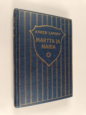J Anker-Larsen : Martta ja Maria