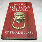 Mary Higgins Clark Kotikadullasi  -sid - pikkukuva 1