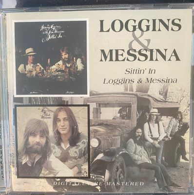Loggins & Messina: Sittin’ In/Loggins & Messina 2cd