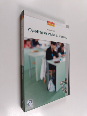 Markku Poutala : Opettajan valta ja vastuu