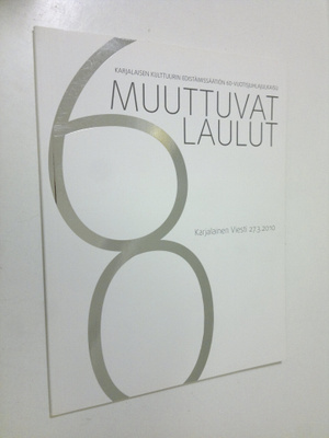 Satu (päätoimittaja) Kokkonen : Muuttuvat laulut : Karjal...