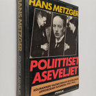 Hans Metzger : Poliittiset aseveljet : Kolmannen valtakun... - pikkukuva 1