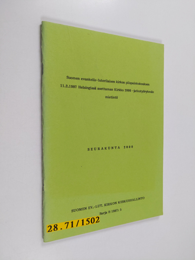 Kirkko 2000 -jatkotyöryhmä : Seurakunta 2000 - Suomen eva...