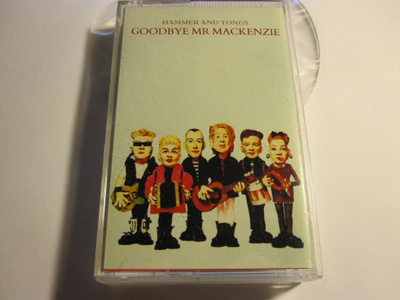 Goodbye Mr. Mackenzie: Hammer And Tongs Kasetti