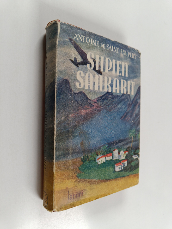 Antoine de Saint-Exupery : Siipien sankarit