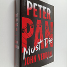 John Verdon : Peter Pan must die : a novel - pikkukuva 1