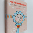 Daniel Blythe : Vaippavapaalla : vaihtoehtoinen opaskirja... - pikkukuva 1