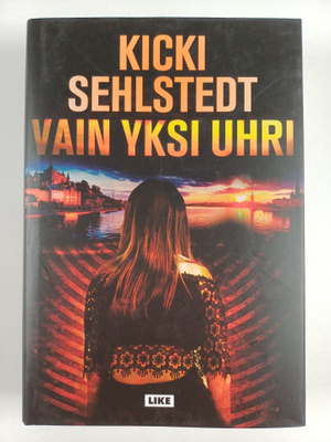 Kicki Sehlstedt : Vain yksi uhri