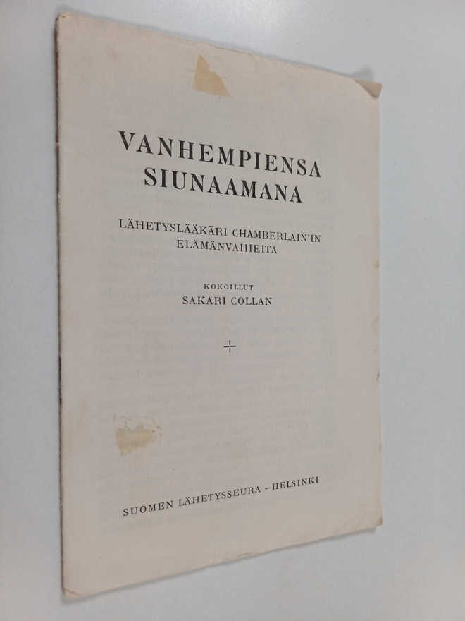 Sakari Collan : Vanhempiensa siunaamana : lähetyslääkäri ...