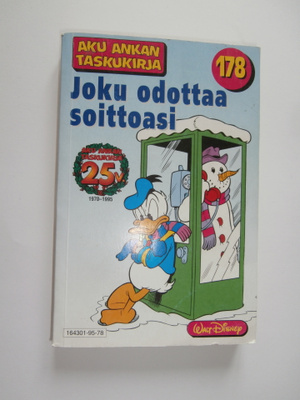 AKU ANKAN TASKUKIRJA 178 JOKU ODOTTAA SOITTOASI