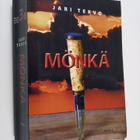 Jari Tervo : Mönkä : Minun sukuni tarina ; Suomemme heimo - pikkukuva 1