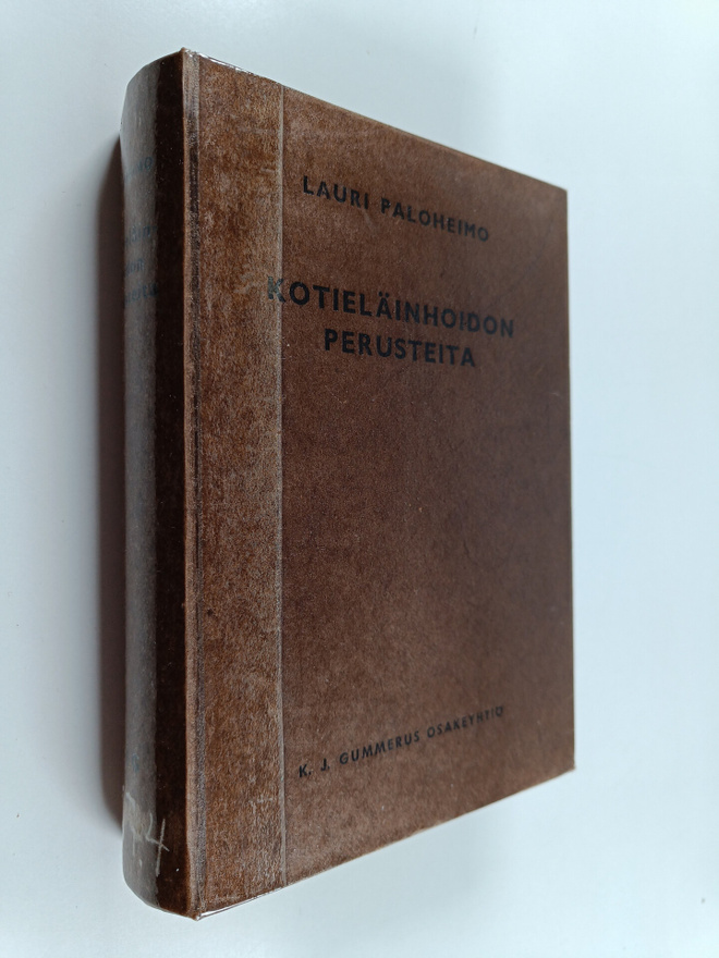 Lauri Paloheimo : Kotieläinhoidon perusteita