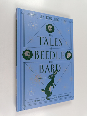 J. K. Rowling : The Tales of Beedle the Bard