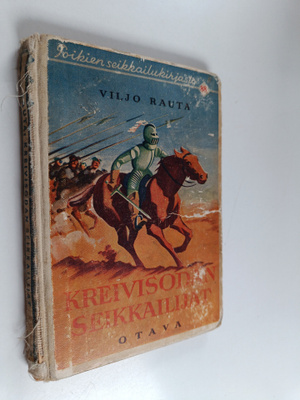 Viljo Rauta : Kreivisodan seikkailijat : historiallinen s...
