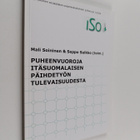 Puheenvuoroja itäsuomalaisen päihdetyön tulevaisuudesta - pikkukuva 1
