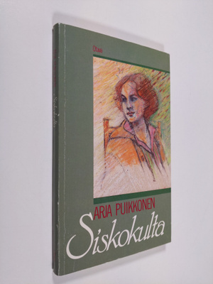 Arja Puikkonen : Siskokulta