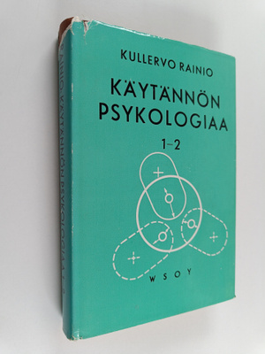 Kullervo Rainio : Käytännön psykologiaa 1-2