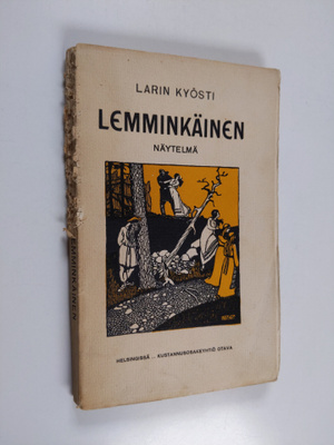 Larin-Kyösti : Lemminkäinen : näytelmä