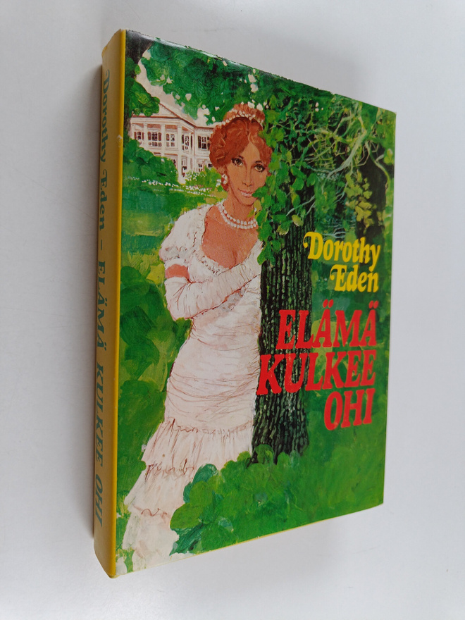 Dorothy Eden : Elämä kulkee ohi