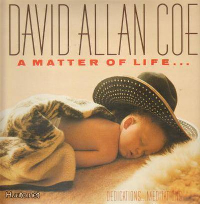 DAVID ALLAN COE :: A MATTER OF LIFE AND DEATH ::VINYYLI LP
