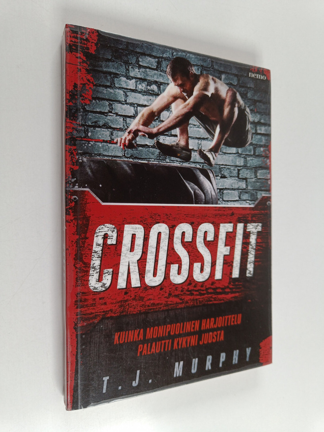 T. J. Murphy : Crossfit : kuinka monipuolinen harjoittelu...