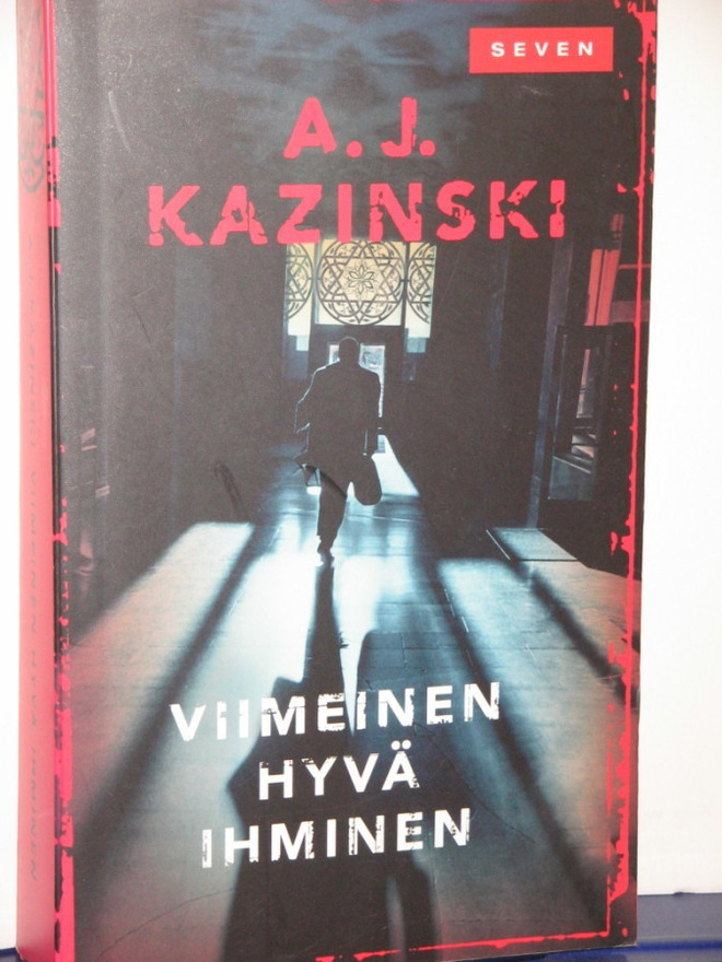 A.J. Kazinski : VIIMEINEN HYVÄ IHMINEN