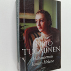 Pirjo Tuominen : Hakaniemen kaunis Helene : romaani vuosi... - pikkukuva 1