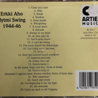 ERKKI AHO RYTMI SWING 1944-46-CD, AMCD 1003, v.2002 ARTIE - pikkukuva 2