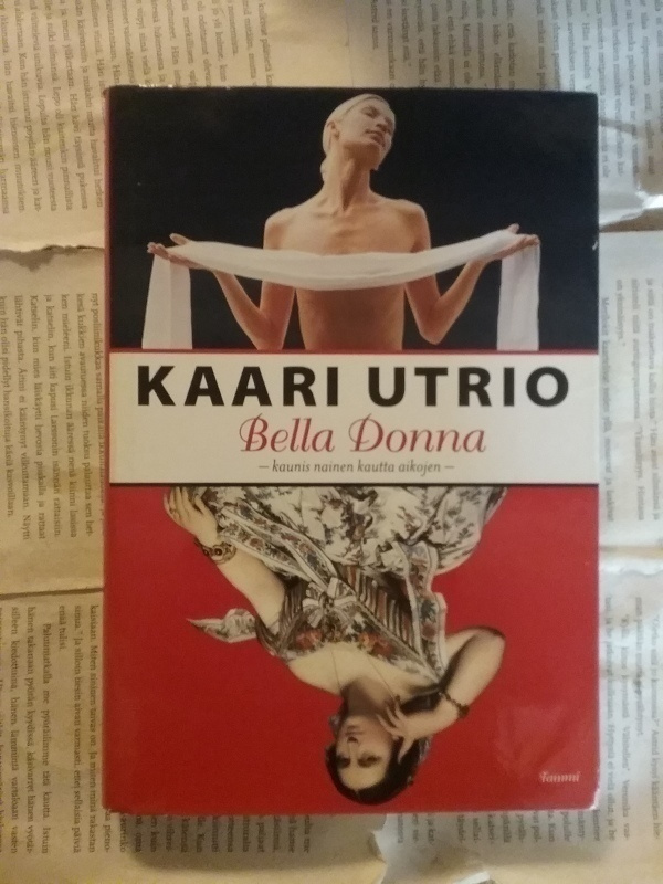 Kaari Utrio - Bella Donna: kaunis nainen kautta aikojen