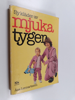 Åsa Lennartsson : Sy kläder av mjuka tyger