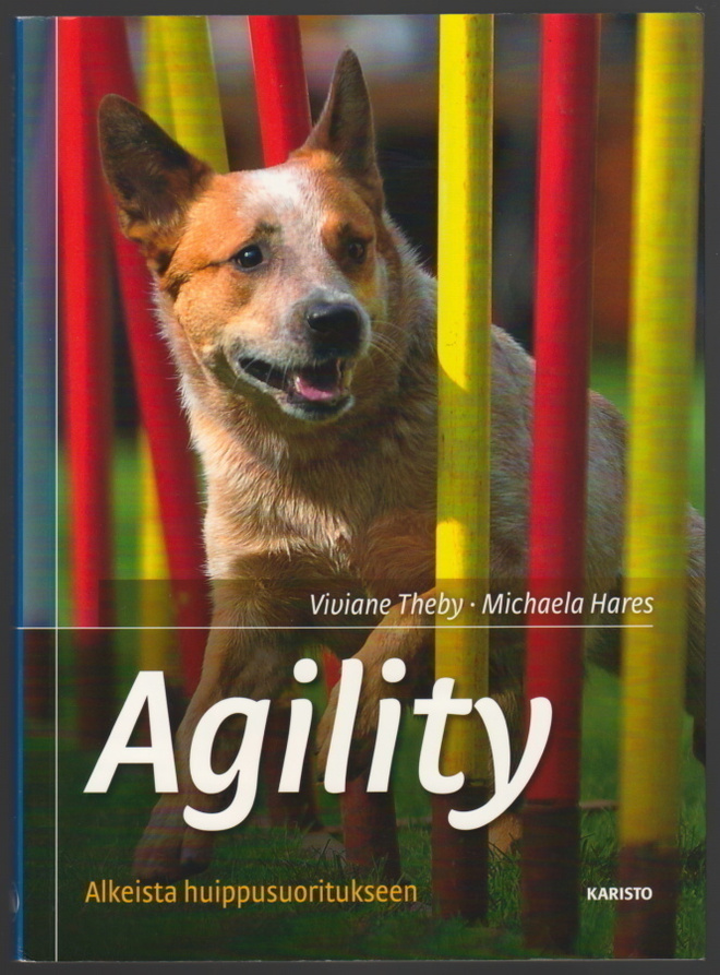 Theby & Hares : Agility Alkeista huippusuoritukseen 2012