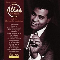 Allan Harris and Metropole Orchestra - Here Comes Allan Harr