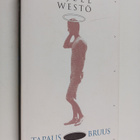Kjell Westö : Tapaus Bruus ja muita kertomuksia - pikkukuva 1