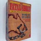 Robert Hughes : The Fatal Shore : history of the transpor... - pikkukuva 1