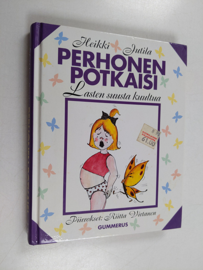 Perhonen potkaisi : lasten suusta kuultua